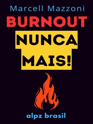 cover image of Burnout Nunca Mais!